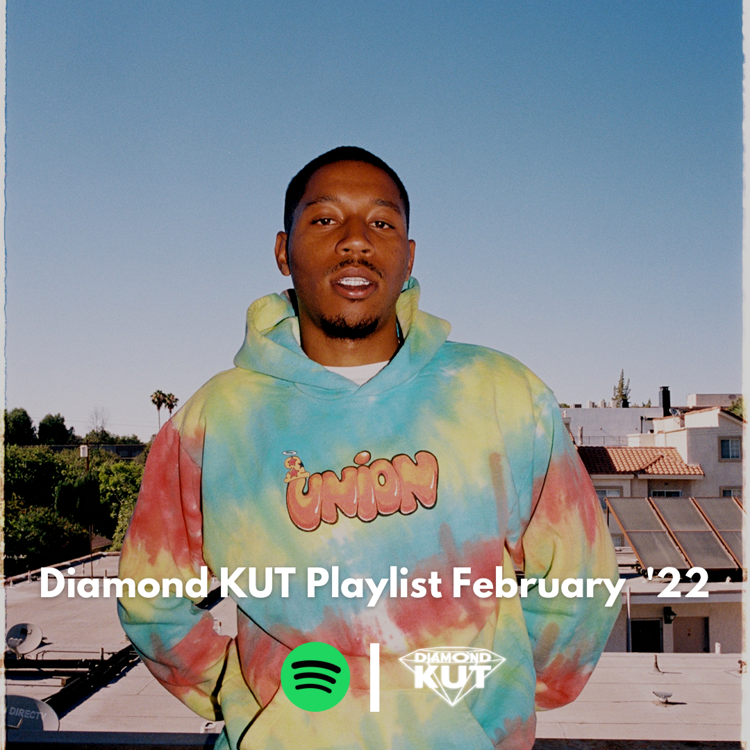 Diamond KUT Playlist February ’22